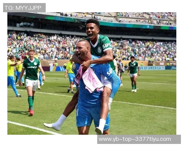 埃斯特旺大腿离队后依然助力帕尔梅拉斯晋级解放者杯决赛 埃斯特旺大腿离队后依然助力帕尔梅拉斯晋级解放者杯决赛